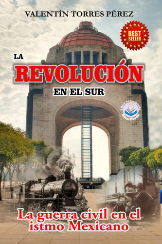 Libro: La Revolucion En El Sur: La Guerra Civil En El Istmo 
