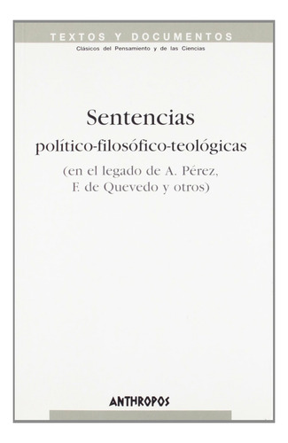 Sentencias Político Teológicas, Santos Herran, Anthropos