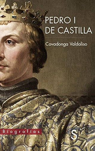 Libro Pedro I De Castilla  De Valdaliso Covadonga