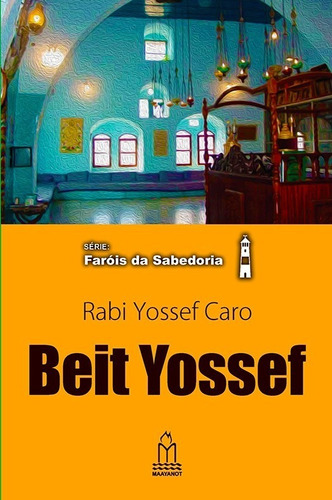 Livro Beit Yossef - Rabi Yossef Caro
