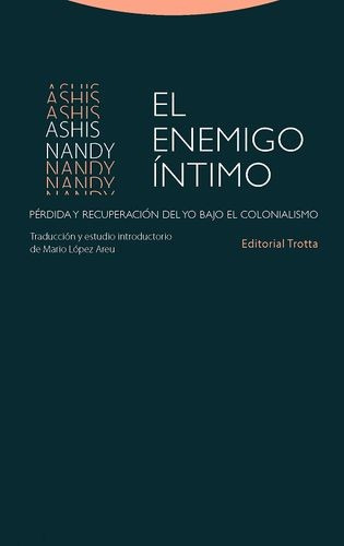 Libro Enemigo Íntimo. Pérdida Y Recuperación Del Yo Bajo El