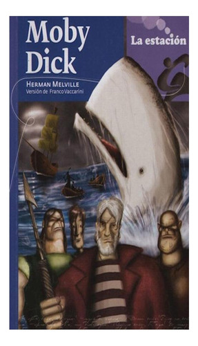Moby Dick Herman Melville La Estación None