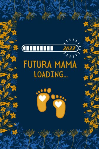 Futura Mama Loading: Dia De La Madre| Perfecto Para Tomar No