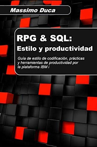 Libro: Rpg & Sql: Estilo Y Productividad: Guía De Estilo De 