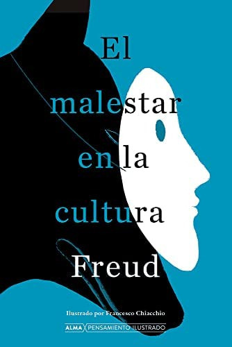 El Malestar En La Cultura, Freud, Pensamiento Ilustrado