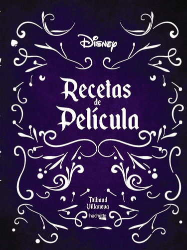 Libro: Recetas De Película- Disney, En Español, Tapa Dura