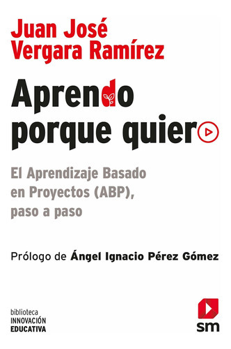 Aprendo Porque Quiero, De Juan José Vergara Ramírez. Editorial Sm En Español