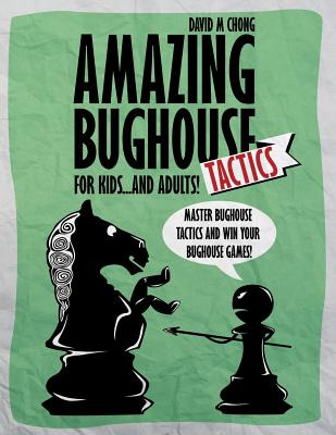 Libro Amazing Bughouse Tactics For Kids...and Adults! - C...