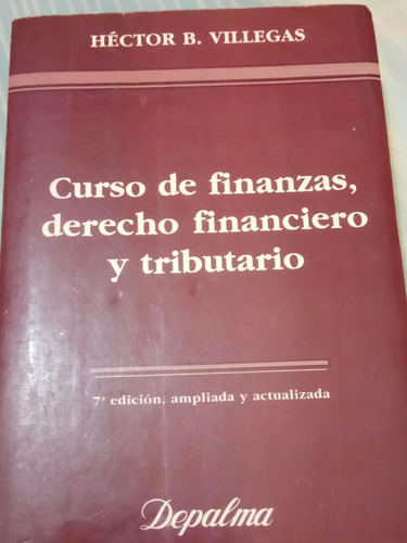 Curso De Finanzas, Derecho Financiero Y Tributario