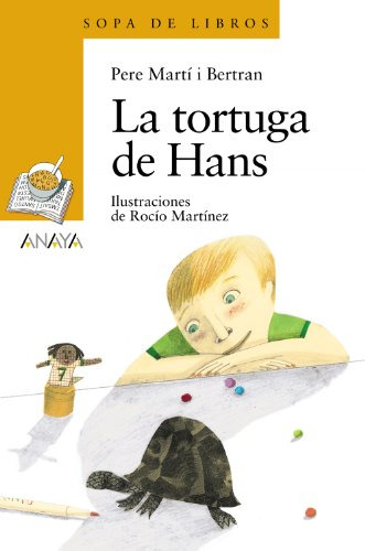 La Tortuga De Hans -literatura Infantil - Sopa De Libros-