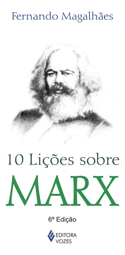 10 lições sobre Marx, de Magalhães, Fernando. Série 10 Lições Editora Vozes Ltda., capa mole em português, 2015