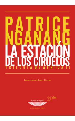 La Estacion De Los Ciruelos - Nganang Patrice (libro) - Nu 