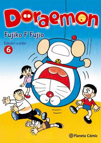 Doraemon Color Nãâº 06/06, De Fujio, Fujiko F.. Editorial Planeta Cómic, Tapa Blanda En Español