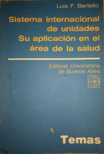 Sistema Internacional De Unidades - Luis F. Bertello