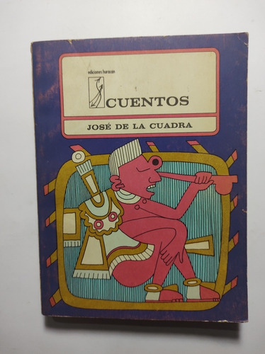 Cuentos , José De La Cuadra 