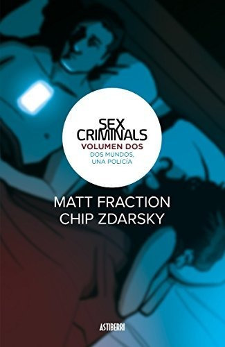 Sex Criminals 2, Dos Mundos, Una Policía, De Matt Fraction. Editorial Astiberri Ediciones, Tapa Blanda En Español, 2018