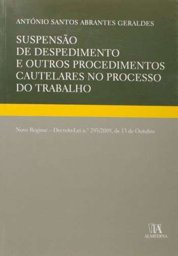 Suspensão De Despedimento E Outros Procedimentos, De Geraldes, Antonio Santos A.. Editora Almedina Em Português