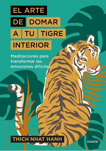 El Arte De Domar A Tu Tigre Interior ( Libro Original )