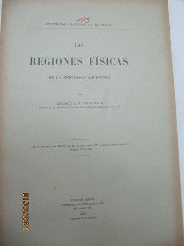 Las Regiones Fisicas De La Rep Argentina E. Delachaux 1908