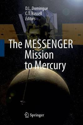 Libro The Messenger Mission To Mercury - D.l. Domingue