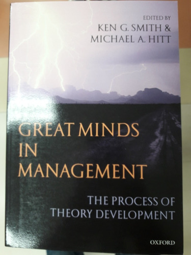 Great Minds In Management The Process Of Theory Development