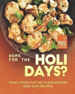 Libro Home For The Holidays? : Feast Your Eyes On Thanksg...