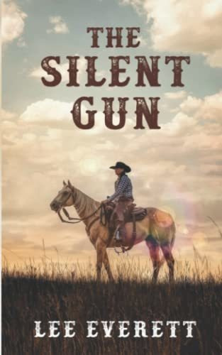 Book : The Silent Gun - Everett, Lee