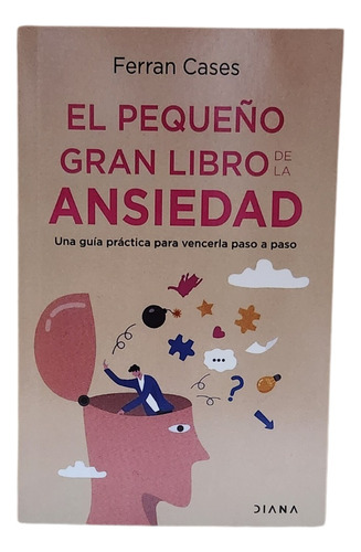 El Pequeño Gran Libro De La Ansiedad / Ferran Cases