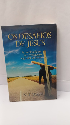 Livro Os Desafios De Jesus