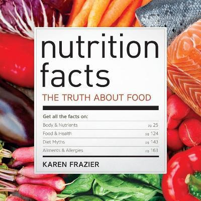 Libro Nutrition Facts : The Truth About Food - Karen Fraz...