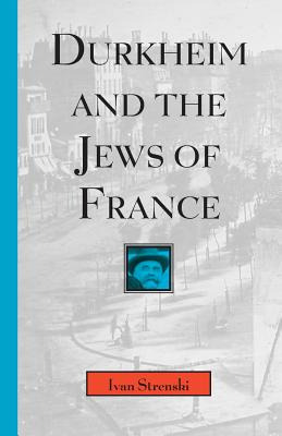 Libro Durkheim And The Jews Of France: Volume 1997 - Stre...