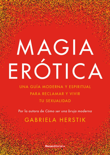Libro Magia Erotica - Gabriela Herstik - Roca Editorial