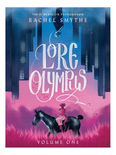 Lore Olympus: Volume One - Lore Olympus (hardback) - R. Ew01