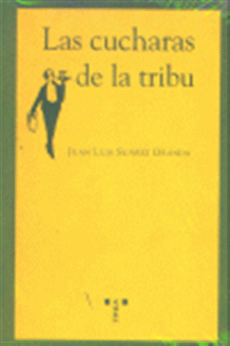 Cucharas De La Tribu - Suarez Granda,juan Luis