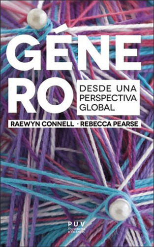 Genero Desde Una Perspectiva Global, De Nell, Raewyn., Vol. Abc. Editorial Universitat De Valencia, Tapa Blanda En Español, 1