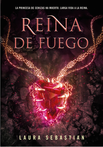 Libro Reina De Fuego (princesa De Cenizas 3)