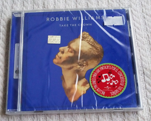 Robbie Williams - Take The Crown ( C D Ed. Argentina )