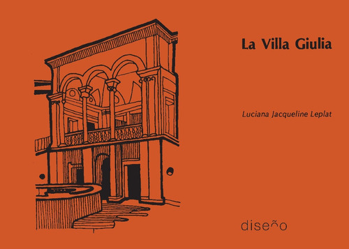 LA VILLA GIULIA, de LUCIANA JACQUELINE LEPLAT., vol. 1. Editorial Nobuko, tapa blanda, edición 1 en español, 2018