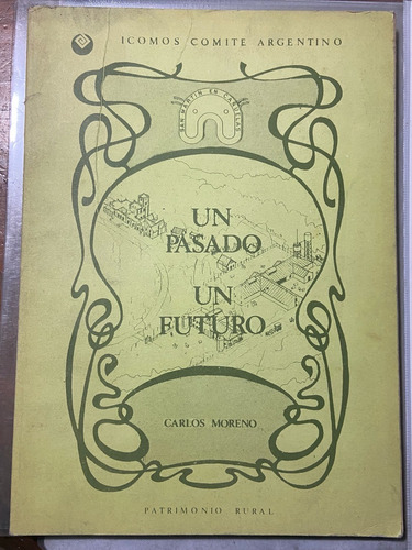 San Martín En Cañuelas - Un Pasado Un Futuro - Carlos Moreno