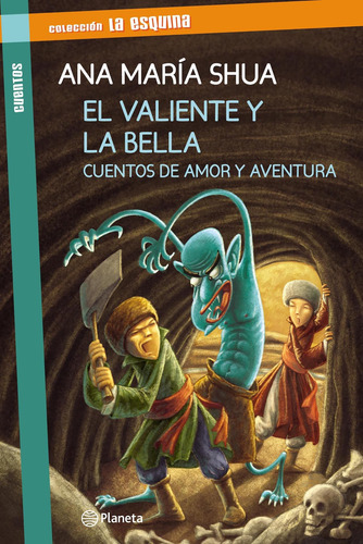 Imagen 1 de 1 de El Valiente Y La Bella Ana María Shua Planeta