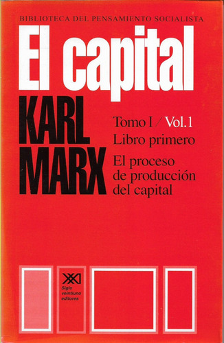 El Capital, Tomo I, 3 Volumenes