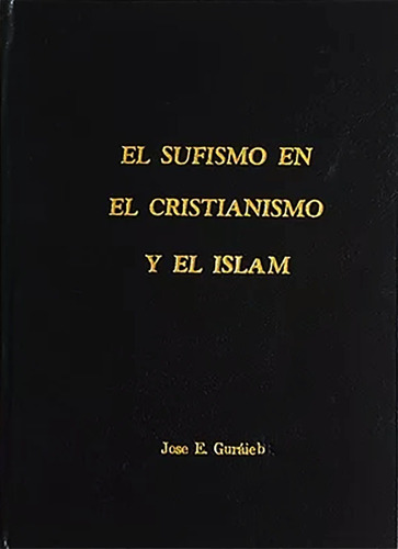 Libro El Sufismo En El  Cristianismo Y En El Islam