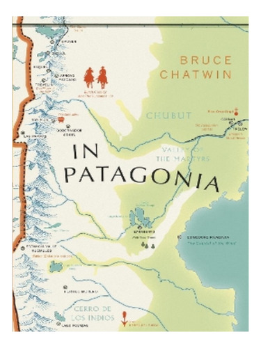 In Patagonia - Bruce Chatwin. Eb03