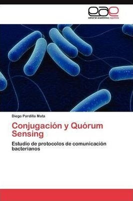 Conjugacion Y Quorum Sensing - Pardilla Mata Diego