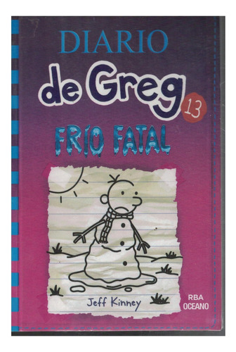Libro Diario De Greg 13 Frio Fatal Jeff Kinney