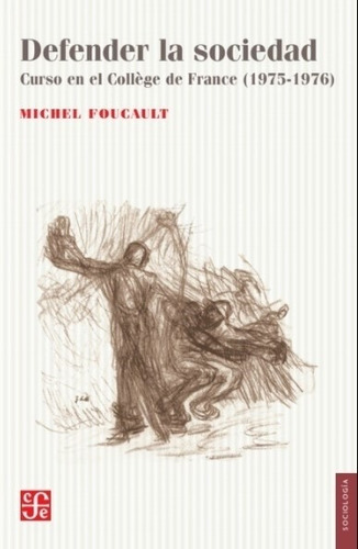 Defender La Sociedad - Michel Foucault - Curso En El College