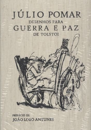 Desenhos Para «guerra E Paz» De Tolstoi Pomar, Julio Althu