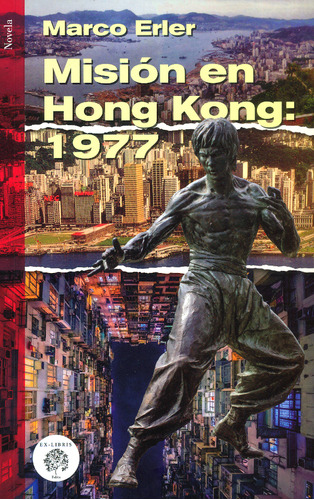 Misión En Hong Kong: 1977 ( Libro Nuevo Y Original )