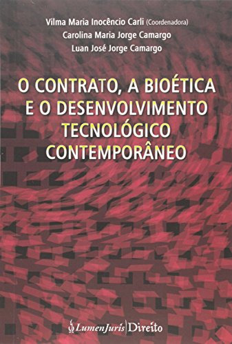 Libro Contrato A Bioética E O Desenvolvimento Tecnológico Co