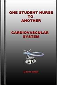 One Student Nurse To Another Cardiovascular System (volume 5